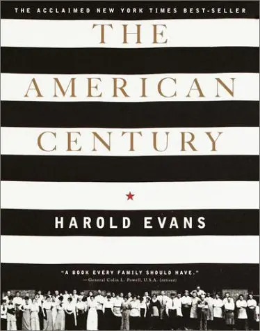 The American Century Evans, Harold 1