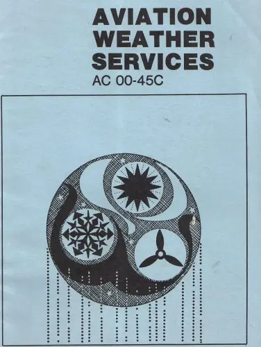 Aviation Weather Services A Supplement To Aviation Weather Ac 00-6A [Paperback] U.S. Department Of Transportation 1