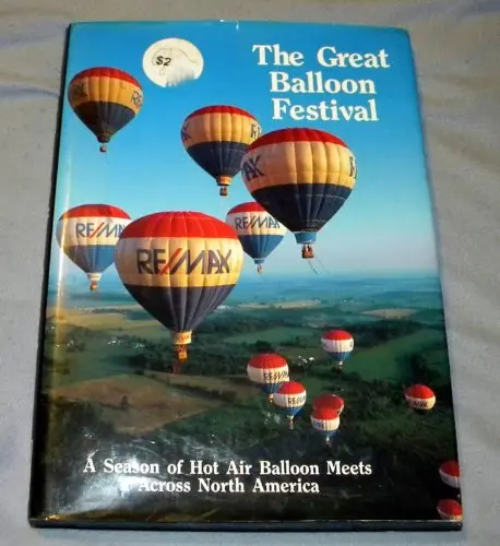 Great Balloon Festival: A Season Of Hot Air Balloon Meets Across North America Joe Nigg And Ed Dosien 1