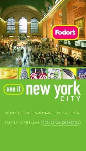 Fodor's See It New York City, 3Rd Edition (Full-Color Travel Guide) Fodor's 1