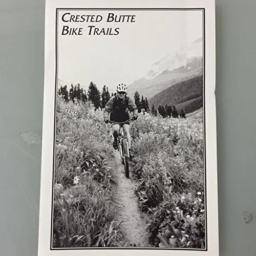 Crested Butte Bike Trails [Map] The Alpineer 1