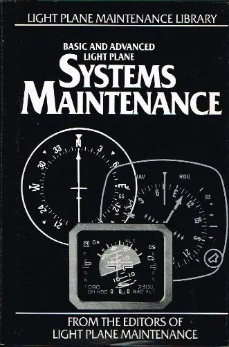 Systems Maintenance (The Light Plane Maintenance Library, Vol. 3) Thomas, Kas 1