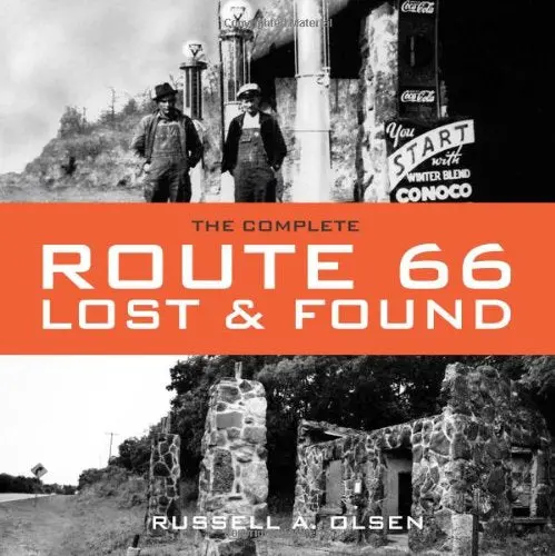 The Complete Route 66 Lost & Found Olsen, Russell 1