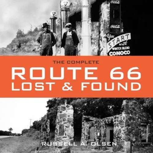The Complete Route 66 Lost & Found Olsen, Russell 1