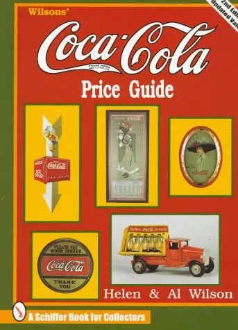 Wilsons' Coca Cola Price Guide (Schiffer Book For Collectors) [Paperback] Helen Wilson 1