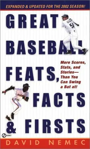 Great Baseball Feats, Facts, And Firsts (2002 Edition) Nemec, David 1