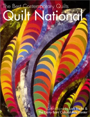 The Best Contemporary Quilts: Quilt National 2001 Lark Books 1