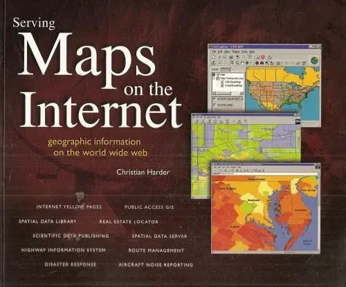 Serving Maps On The Internet [Paperback] Christian Harder 1