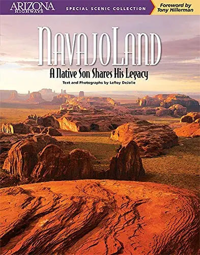 Navajoland: A Native Son Shares His Legacy [Paperback] Dejolie, Leroy, Text & Photographs By. Foreword By Tony Hillerman 1