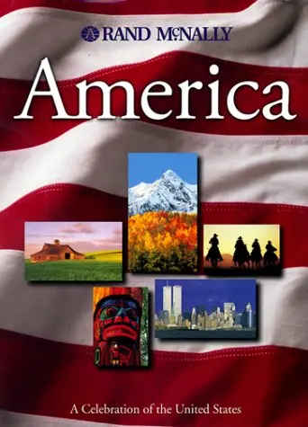America: A Celebration Of The United States Rand Mcnally 1