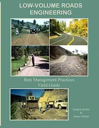 Low-Volume Roads Engineering: Best Management Practices Field Guide. [Paperback] Usaid, Usda 1