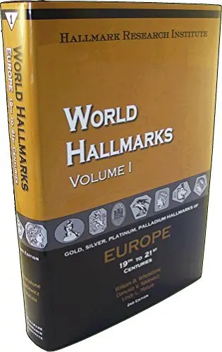 World Hallmarks - Vol. I - Europe, 19Th To 21St Centuries, 2Nd Edition [Hardcover] Niklewicz, Matula, Whetstone 1