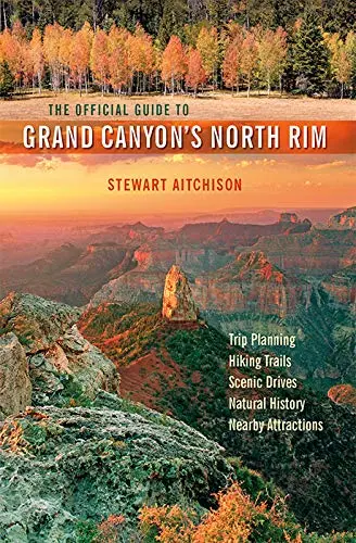 The Official Guide To Grand Canyon's North Rim 1
