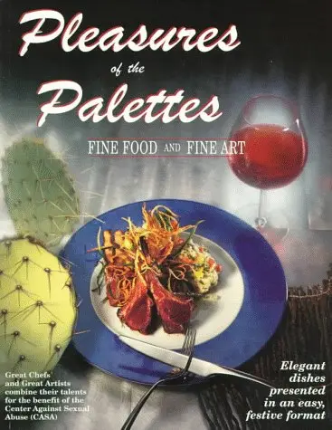 Pleasures Of The Palettes: Fine Food And Fine Art [Paperback] Kamnitzer, Bobbi Jo Haynes; Ross, Kirsten And Downes, Donald 1