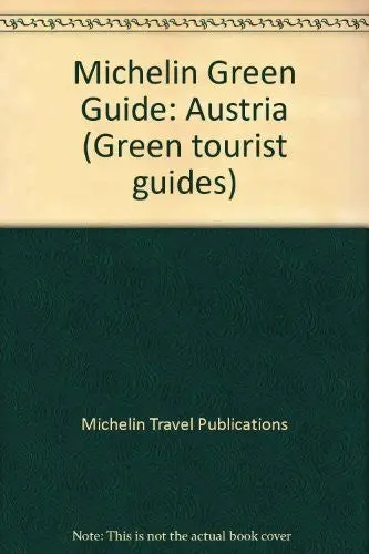 Austria (Michelin Green Tourist Guides) Michelin Travel Publications 1