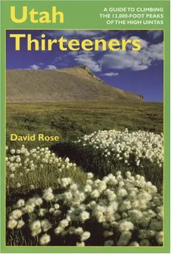 Utah Thirteeners [Paperback] Rose, David M. 1