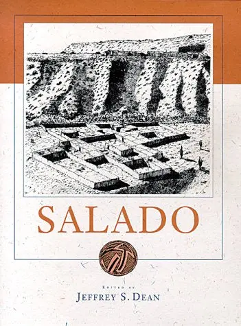 Salado (Amerind Foundation New World Studies Series) Dean, Jeffrey S. And Woosley, Anne I. 1
