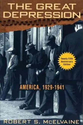 The Great Depression: America, 1929-1941 [Paperback] Robert S. Mcelvaine 1