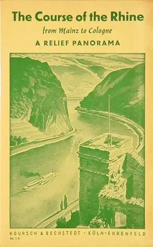 The Course Of The Rhine From Mainz To Cologne: A Relief Panorama. [Paperback] Hoursch & Bechstedt Koln Ehrenfeld 1