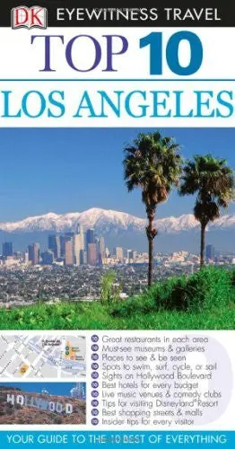 Top 10 Los Angeles (Eyewitness Top 10 Travel Guides) Schulte-Peevers, Andrea; Gerber, Catherine And Kennedy, Jeffrey 1