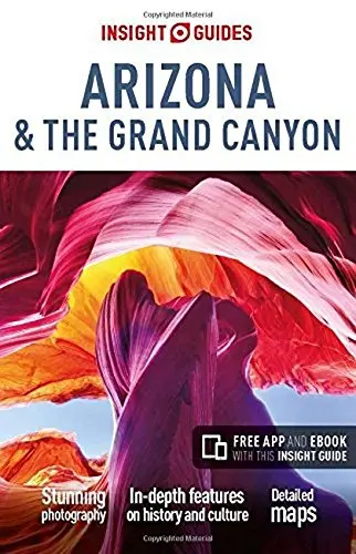 Insight Guides Arizona & The Grand Canyon (Insight Guides, 52) Guides, Insight 1