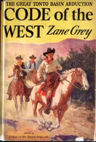 Grey, Zane (1872-1939): Code Of The West (G&D) [Single Issue Magazine] Grey, Zane (1872-1939) 1