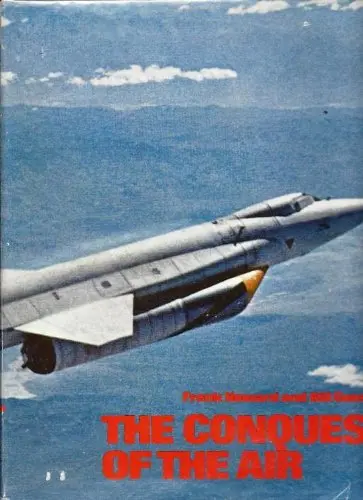 The Conquest Of The Air [Hardcover] Gunston, Bill & Howard, Frank 1
