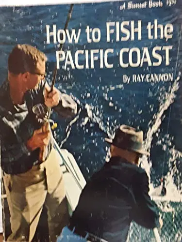 How To Fish The Pacific Coast [Paperback] Ray Cannon 1
