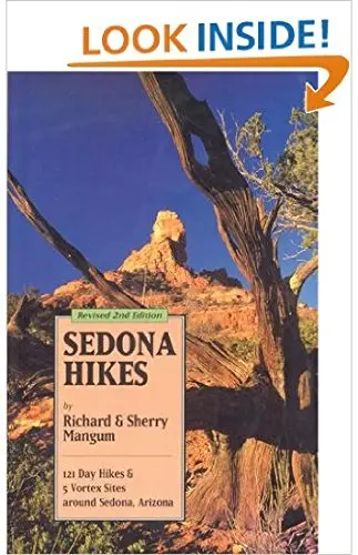 Sedona Hikes : One Hundred Twenty-One Day Hikes, Five Vortex Sites Around Sedona [Paperback] Richard-K-Mangum-Sherry-G-Mangum 1