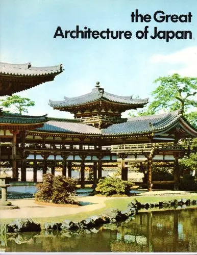 The Great Architecture Of Japan: Photographed And Described By Drahomir Illik, Introductory Text By Vlasta Hilska, 1970 (Hardcover) [Kitchen] 1