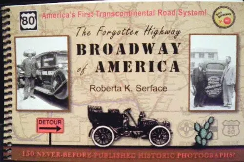 The Forgotten Highway: Broadway Of America [Spiral-Bound] Roberta K. Serface 1