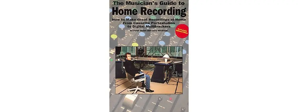 Musician's Guide To Home Recording (Mclan) (Music Sales America) [Paperback] Peter Mclan And Larry Wichman 1