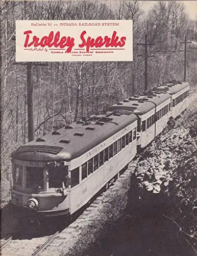 Trolley Sparks. Indiana Railroad System. Bulletin 91. September, 1950 [Paperback] Krambles, George, Editor 1