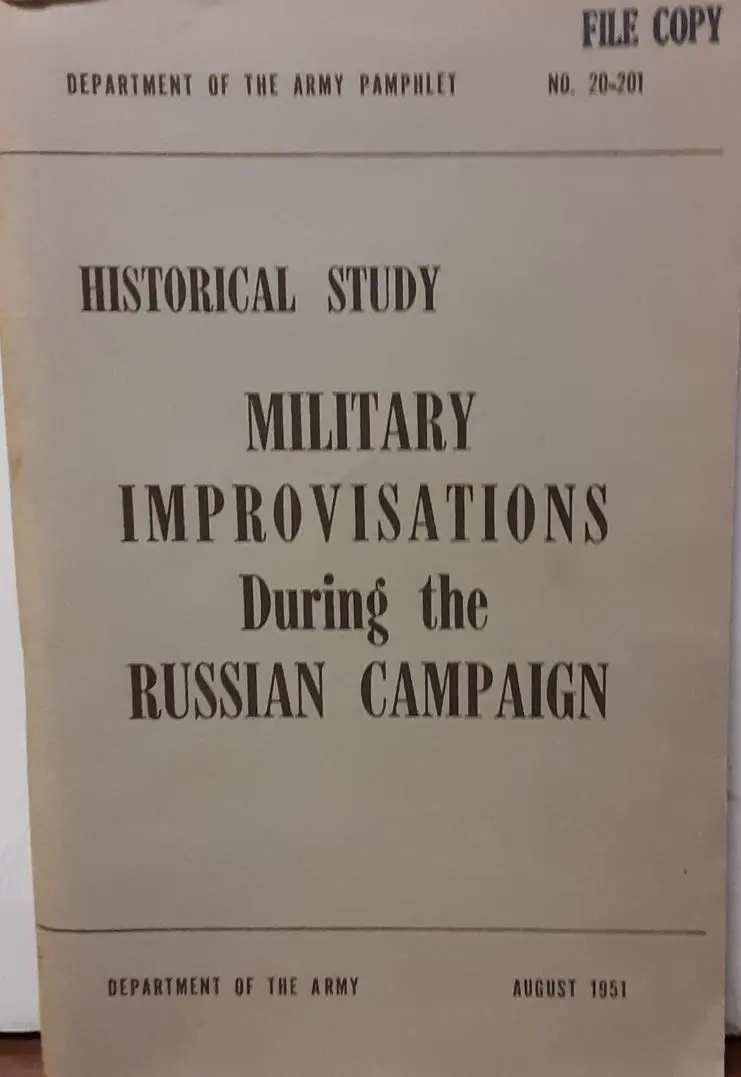 Military Improvisations During The Russian Campaign Department O.F. The Army 1