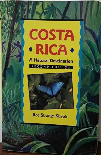 Costa Rica: A Natural Destination [Paperback] Ree Strange Sheck 1