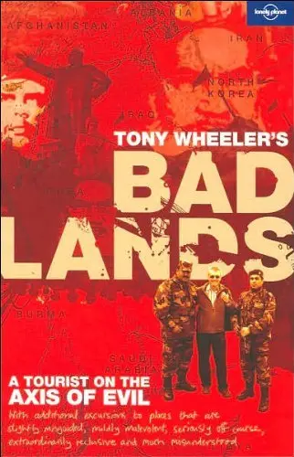 Bad Lands (Lonely Planet) (Lonely Planet Travel) Wheeler, Tony 1