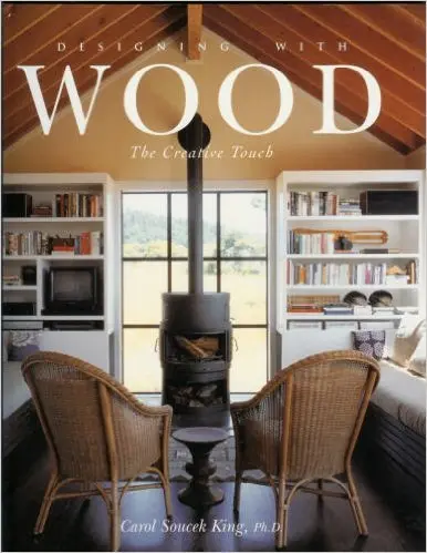 Designing With Wood: The Creative Touch King, Carol Soucek And Abercrombie Faia, Stanley 1