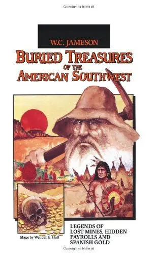 Buried Treasures Of The American Southwest [Paperback] Jameson, W.C. 1
