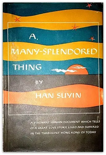 A Many-Splendored Thing By Suyin Han (1952-06-02) [Hardcover] 1