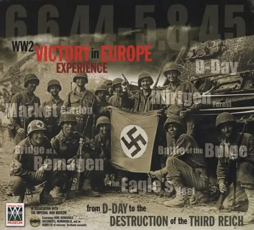 Ww2 Victory In Europe Experience: From D-Day To The Destruction Of The Third Reich Julian Thompson 1