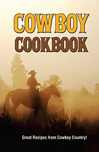 Cowboy Cook Book [Spiral-Bound] Fischer, Bruce And Fischer, Bobbi 1