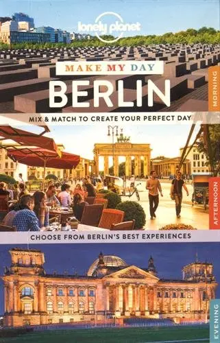 Lonely Planet Make My Day Berlin Lonely Planet And Schulte-Peevers, Andrea 1