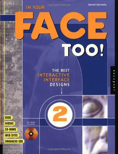 In Your Face Too!: The Best Interactive Interface Designsn Donnelly, Daniel 1