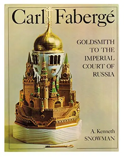 Carl Faberge: Goldsmith To The Imperial Court Of Russia [Hardcover] A. Kenneth Snowman 1