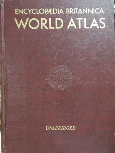 Encyclopedia Britannica World Atlas Unabridged [Unknown Binding] Encyclopædia Britannica 1