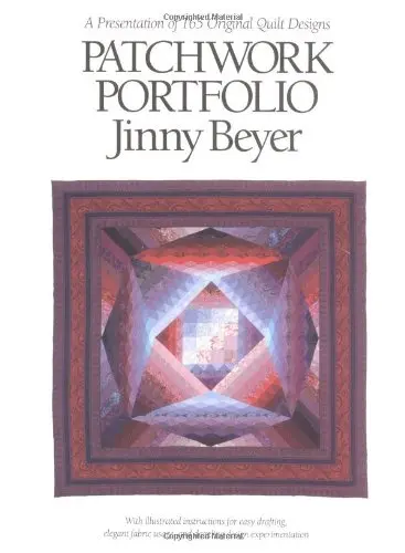 Patchwork Portfolio: A Presentation Of 165 Original Quilt Designs Beyer, Jinny 1