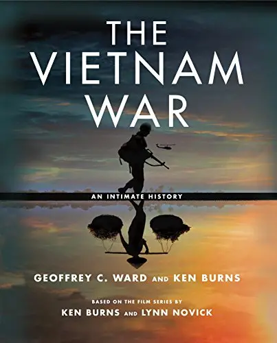 The Vietnam War: An Intimate History [Hardcover] Ward, Geoffrey C. And Burns, Ken 1