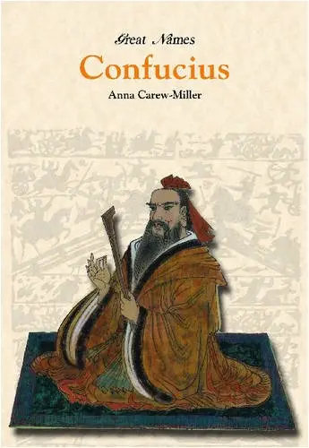 Confucius: Great Chinese Philosopher (Great Names) Carew-Miller, Anna And Zhang, Shi-Ming 1