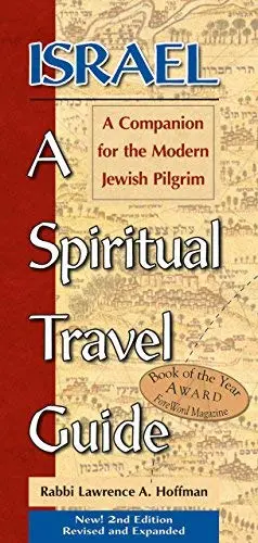 Israel: A Spiritual Travel Guide: A Companion For The Modern Jewish Pilgrim [Paperback] Lawrence A. Hoffman 1