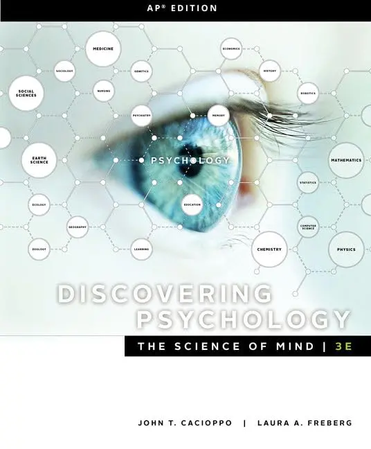 Discovering Psychology: The Science Of Mind 3E [Hardcover] John T. Cacioppo; Laura A. Freberg 1